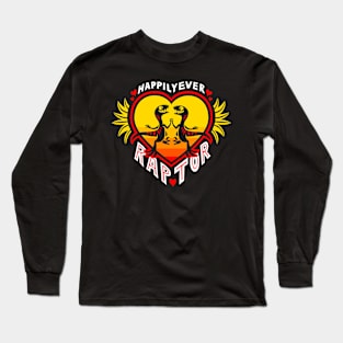 Happily Ever Raptor Long Sleeve T-Shirt